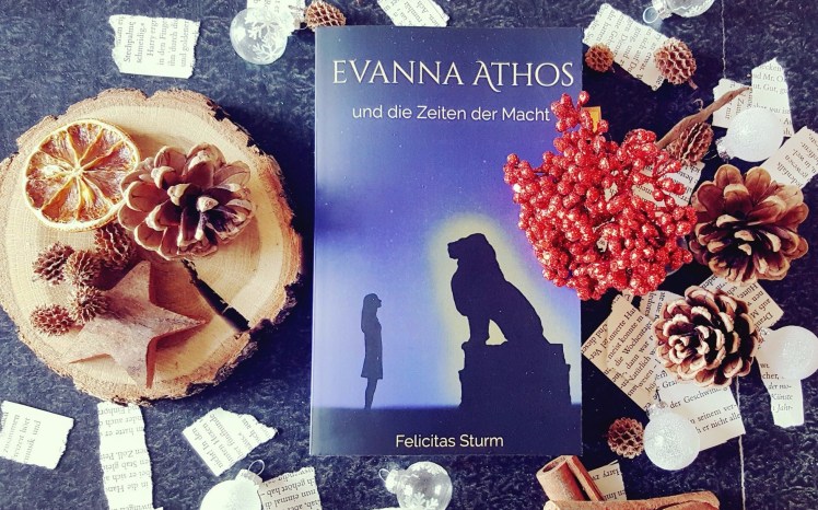 Evanna Athos und die Zeiten der Macht//Felicitas Sturm