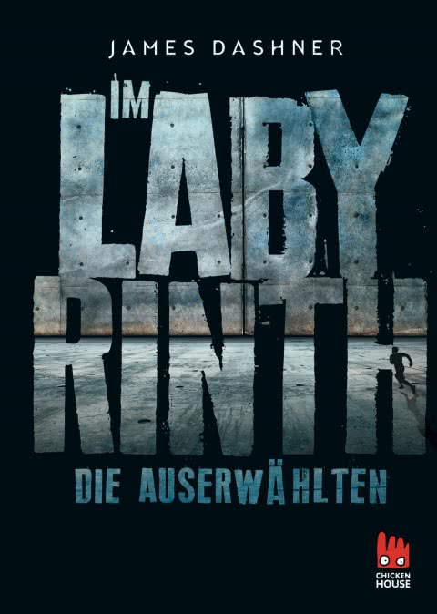 Cover_Die Auserwählten des Labyrinths_Maze Runner 1